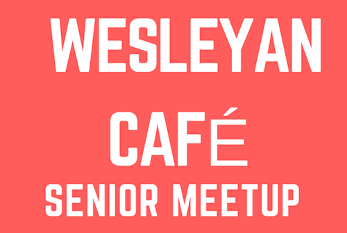 Wesleyan Senior Cafe Meetup Red Bank NJ