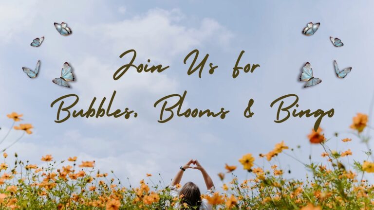 Bubbles, Blooms & Bingo