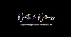 wealth and wellness