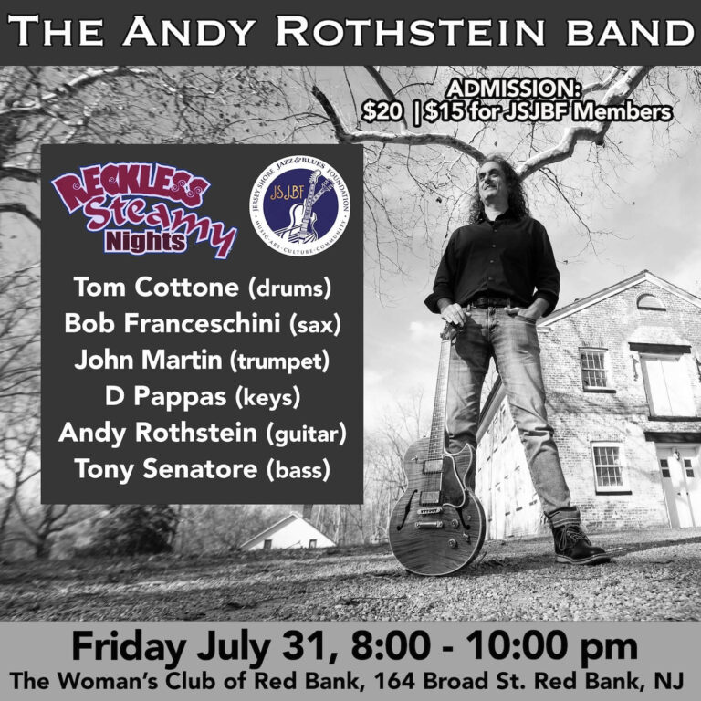 July Reckless Steamy Nights Featuring The Andy Rothstein Band